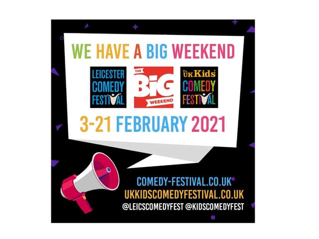 Leicester Comedy Festival BIG Weekend is returning to Harborough in February 2021 - with a slightly different feel to previous years amid the Covid-19 outbreak.