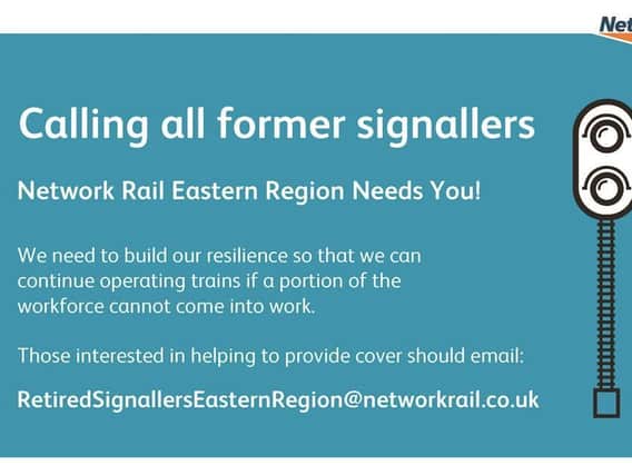Network Rail is urging former professional signallers across Harborough and Leicestershire to help them out urgently.