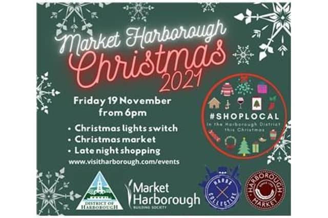 Harborough District Council is working alongside local shops and businesses to stage the traditional Christmas lights switch on in The Square in Market Harborough on Friday November 19.