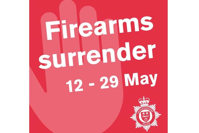 A two-week firearms “surrender” is being launched in Harborough and across Leicestershire from this Thursday (May 12).